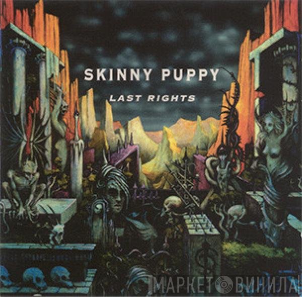 Skinny Puppy  - Last Rights