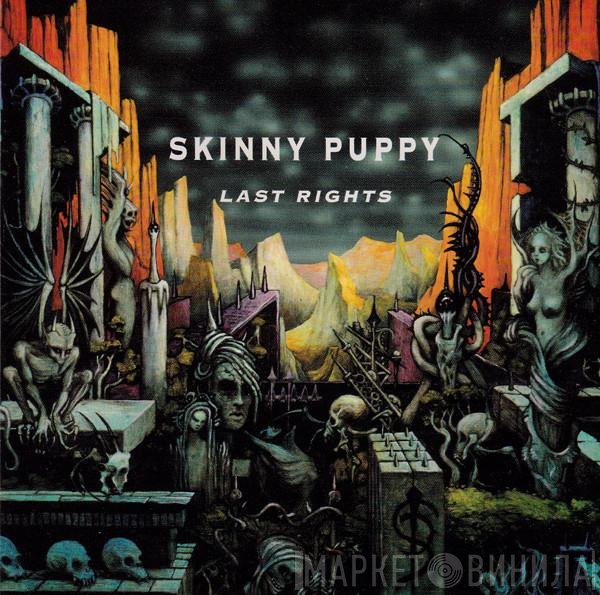 Skinny Puppy  - Last Rights