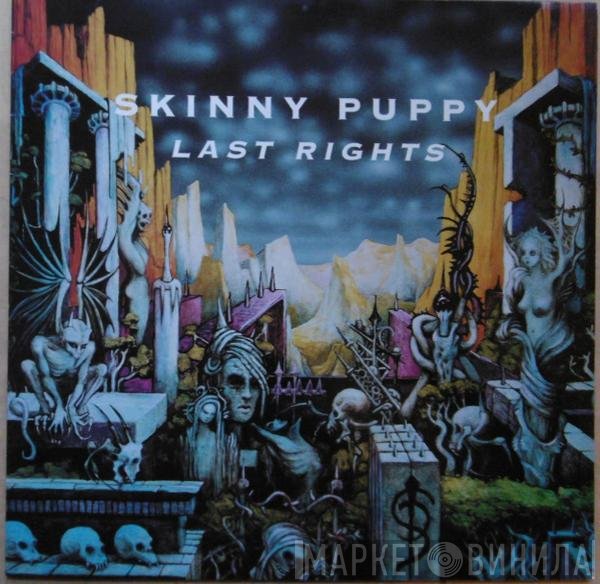 Skinny Puppy  - Last Rights