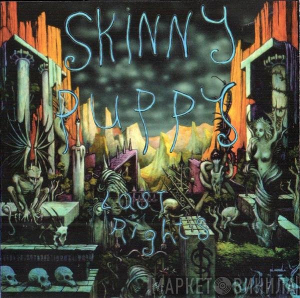Skinny Puppy  - Last Rights