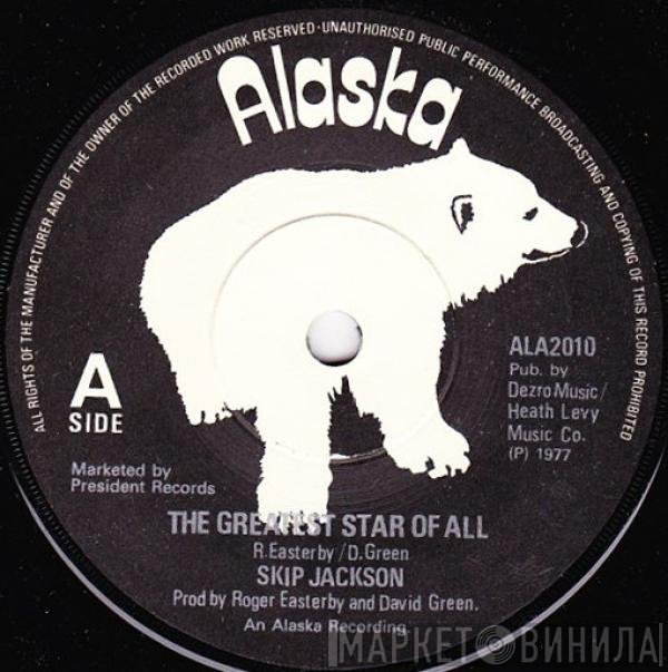 Skip Jackson  - The Greatest Star Of All