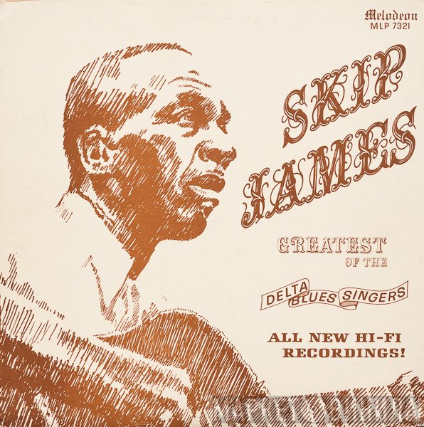 Skip James  - Greatest Of The Delta Blues Singers