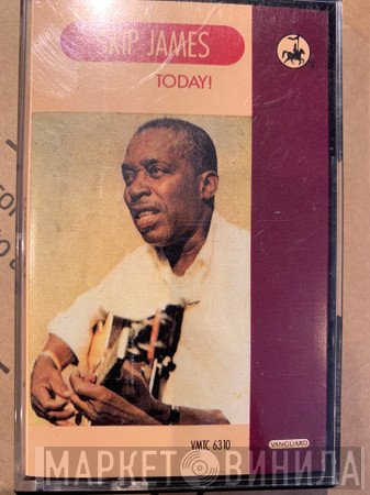 Skip James - Skip James Today!