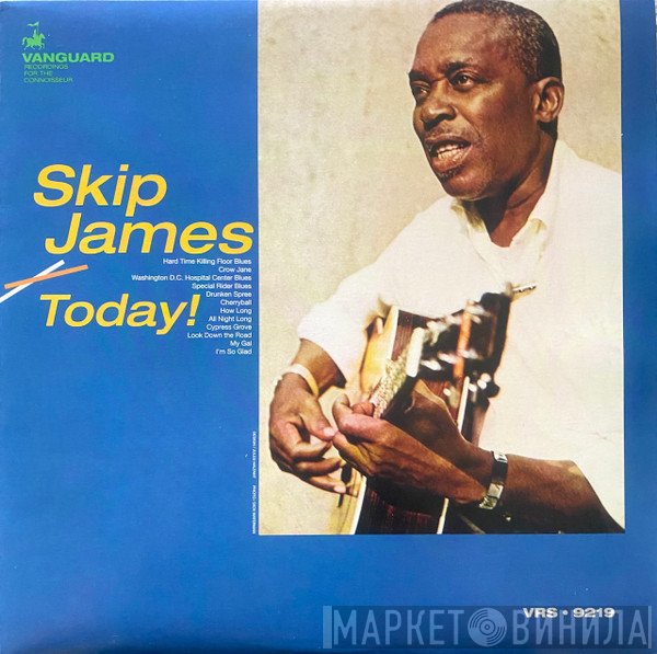 Skip James  - Today!