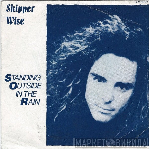 Skipper Wise - Standing Outside In The Rain