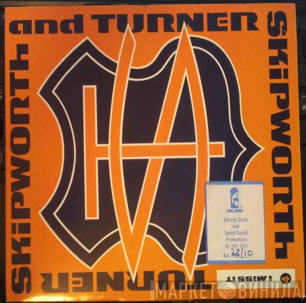Skipworth & Turner - I Miss It