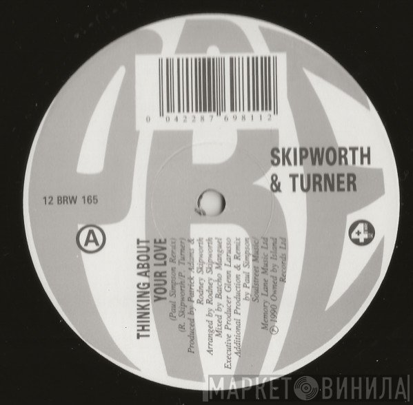 Skipworth & Turner - Thinking About Your Love (Remix)