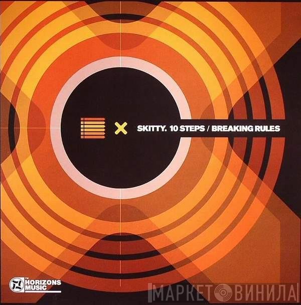 Skitty - 10 Steps / Breaking Rules