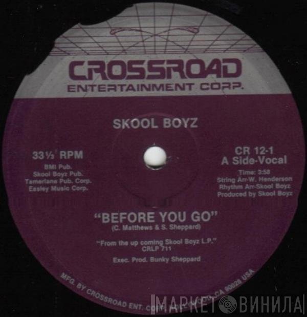 Skool Boyz - Before You Go