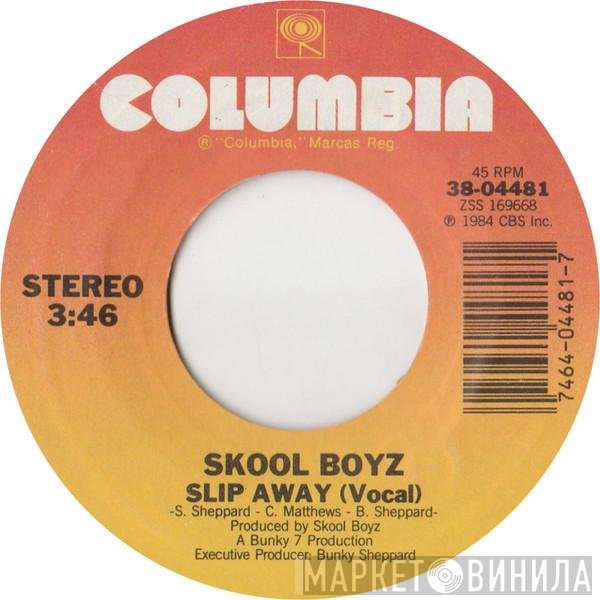 Skool Boyz - Slip Away