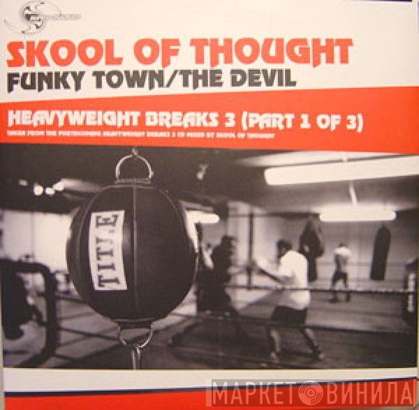 Skool Of Thought - Heavyweight Breaks 3 (Part 1 Of 3)
