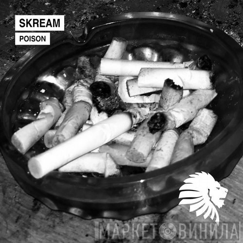 Skream  - Poison