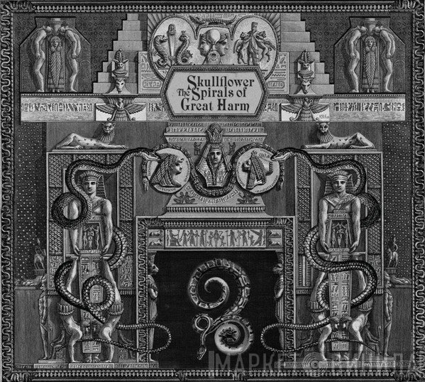 Skullflower - The Spirals Of Great Harm