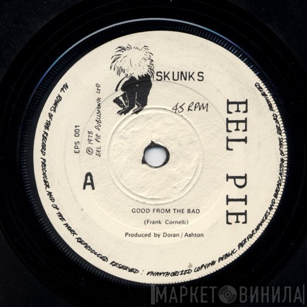 Skunks - Good From The Bad