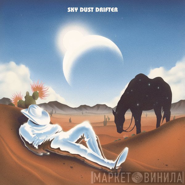  - Sky Dust Drifter