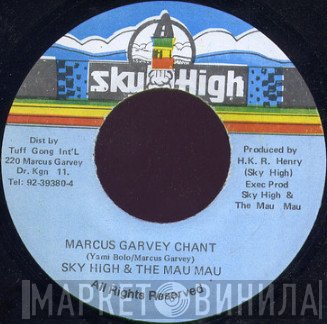 Sky High & The Mau Mau - Marcus Garvey Chant