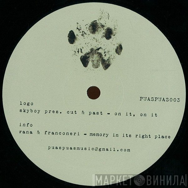 Skyboy, Cut &amp; Past, Vana, Franconeri - PuasPuas003