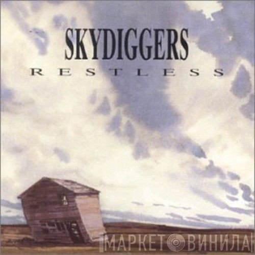 Skydiggers  - Restless