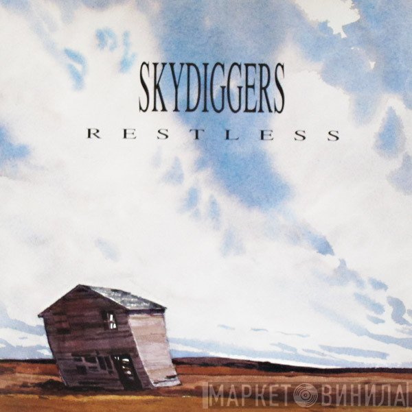 Skydiggers  - Restless
