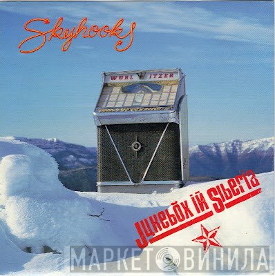 Skyhooks  - Jukebox In Siberia
