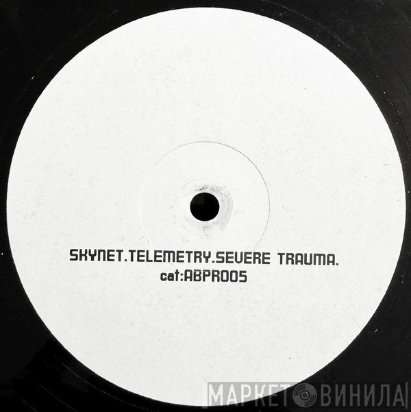 Skynet - Severe Trauma / Telemetry