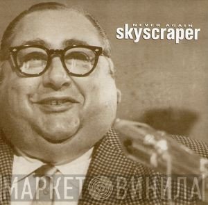 Skyscraper  - Never Again