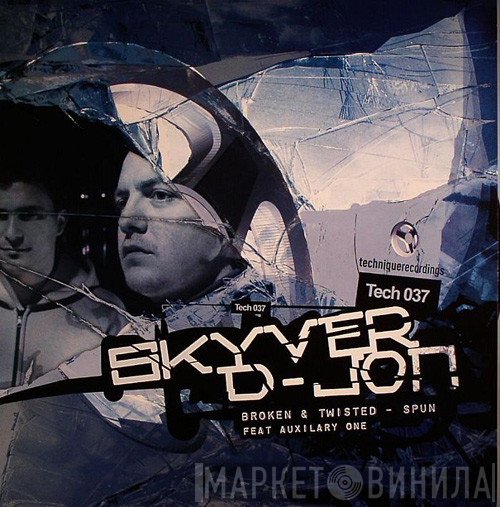 Skyver & D Jon - Broken & Twisted / Spun