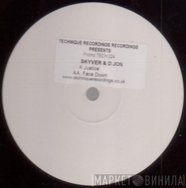 Skyver & D Jon - Justice / Face Down
