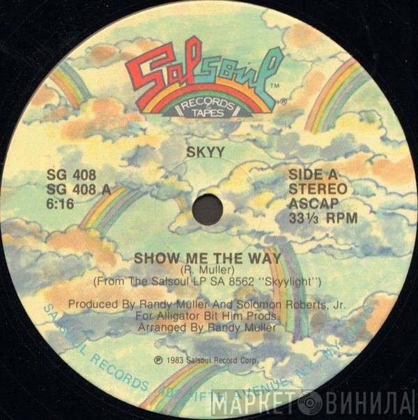 Skyy  - Show Me The Way