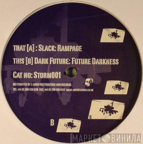 Slack   - Rampage / Future Darkness