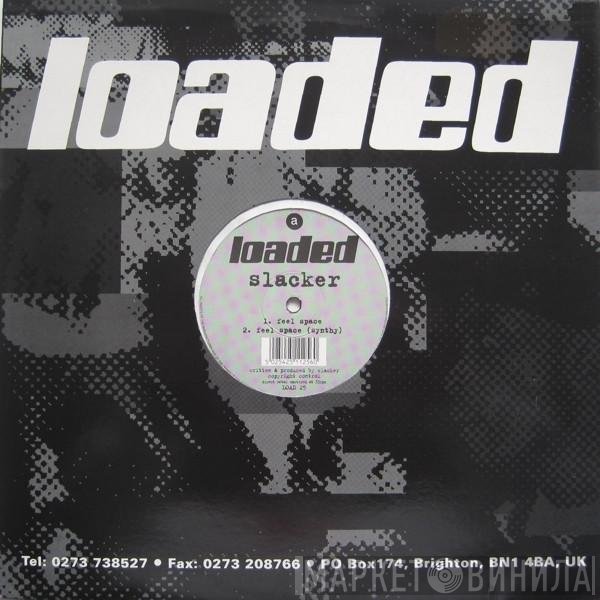 Slacker  - Feel Space / Jukebox In The Sky
