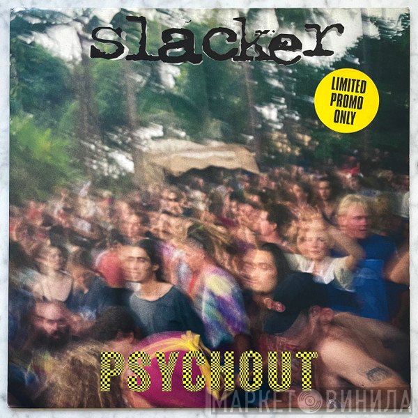 Slacker - Psychout