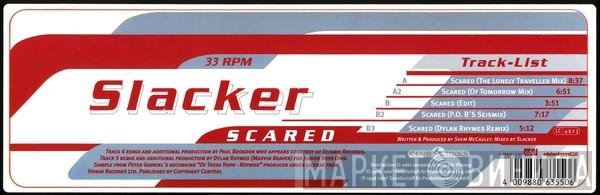Slacker  - Scared