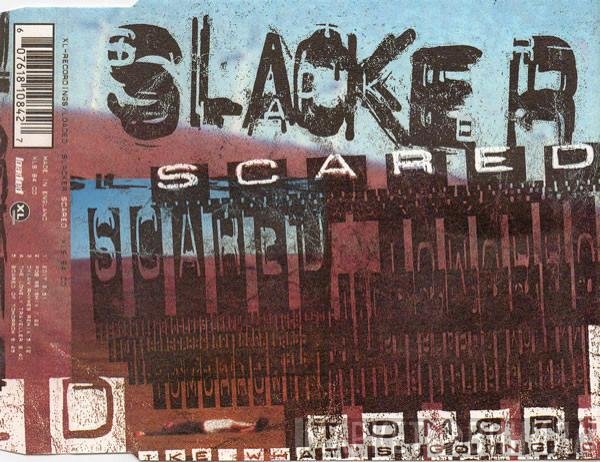 Slacker - Scared