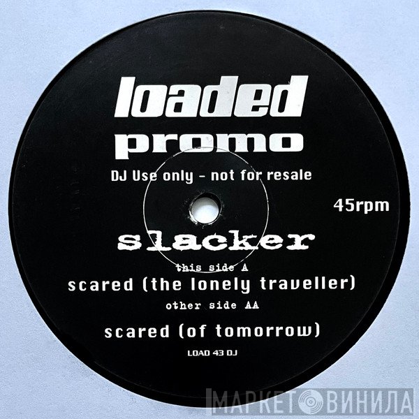 Slacker - Scared