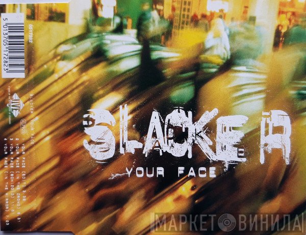 Slacker  - Your Face