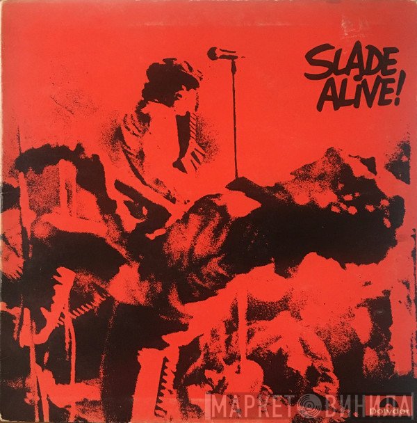  - Slade Alive!