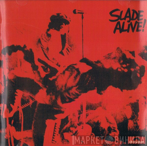  - Slade Alive!