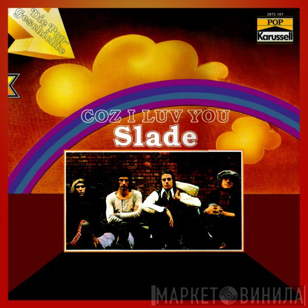 Slade - Coz I Luv You