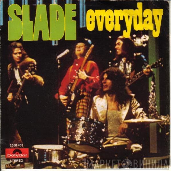 Slade  - Everyday