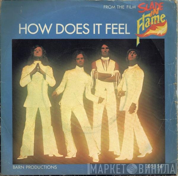 Slade  - How Does It Feel