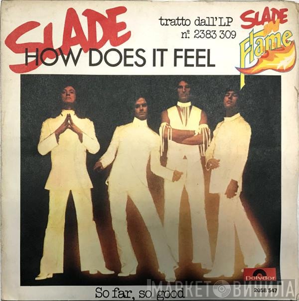 Slade  - How Does It Feel