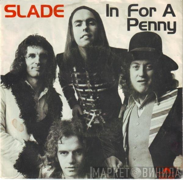 Slade  - In For A Penny