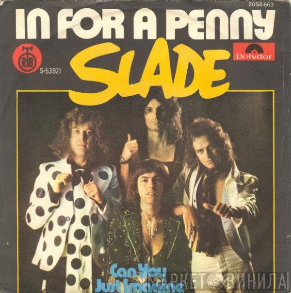 Slade  - In For A Penny