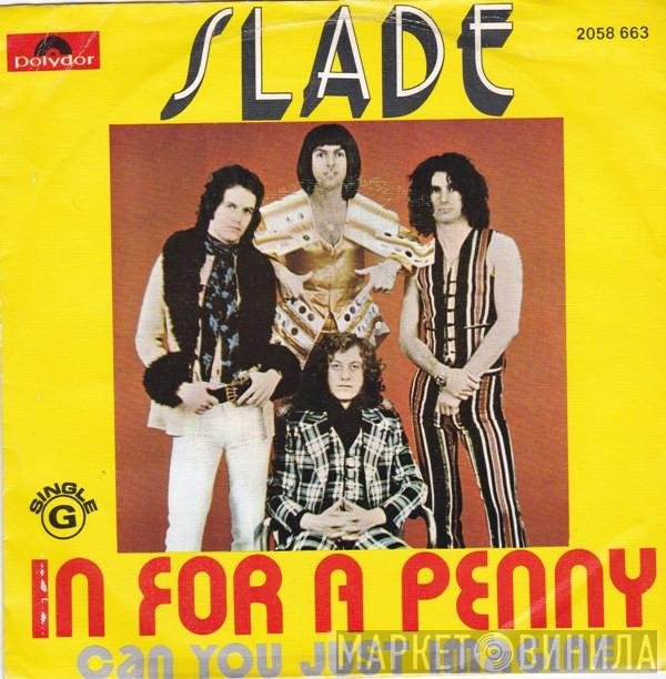 Slade  - In For A Penny