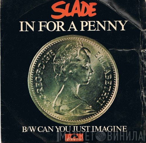 Slade  - In For A Penny