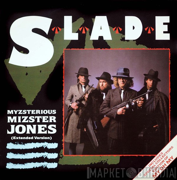 Slade - Myzsterious Mizster Jones