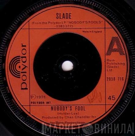 Slade  - Nobody's Fool