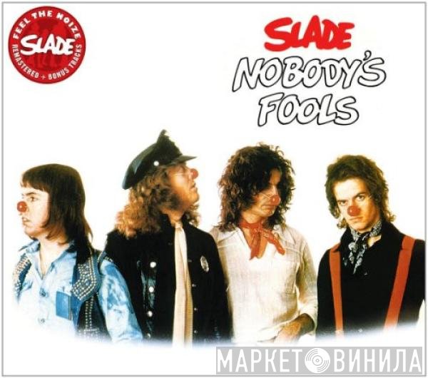Slade  - Nobody's Fools