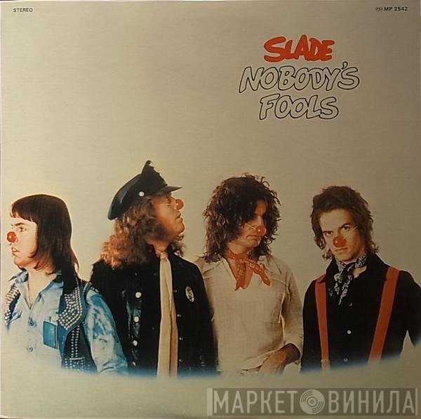 Slade  - Nobody's Fools